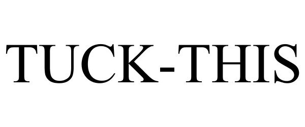  TUCK-THIS