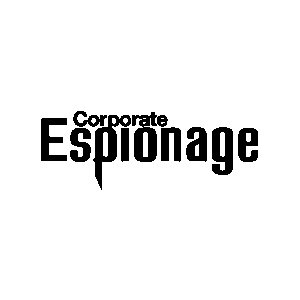  CORPORATE ESPIONAGE