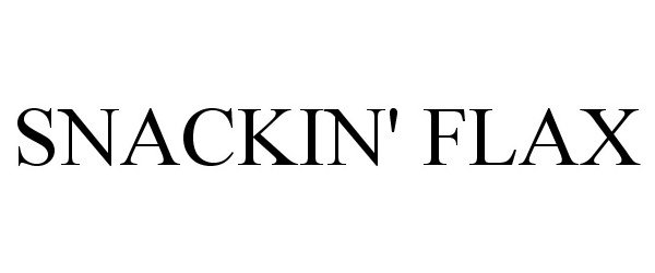 Trademark Logo SNACKIN' FLAX