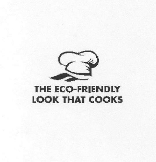  THE ECO-FRIENDLY LOOK THAT COOKS