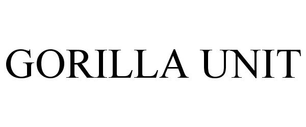 Trademark Logo GORILLA UNIT