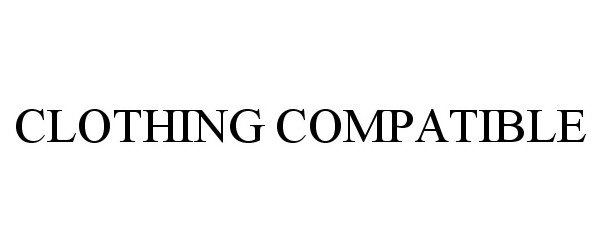 Trademark Logo CLOTHING COMPATIBLE