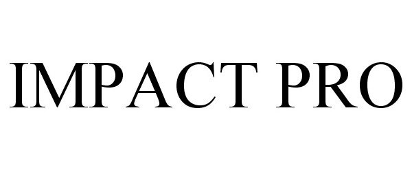 Trademark Logo IMPACT PRO