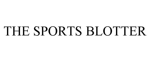  THE SPORTS BLOTTER