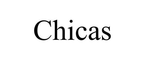 Trademark Logo CHICAS