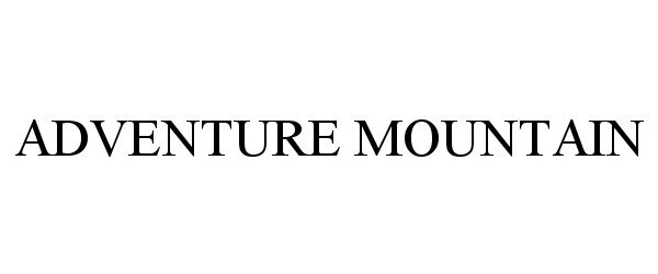 Trademark Logo ADVENTURE MOUNTAIN