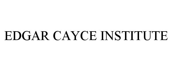 Trademark Logo EDGAR CAYCE INSTITUTE