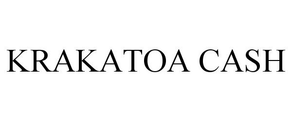 Trademark Logo KRAKATOA CASH