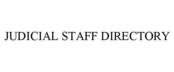  JUDICIAL STAFF DIRECTORY