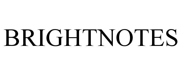 Trademark Logo BRIGHTNOTES