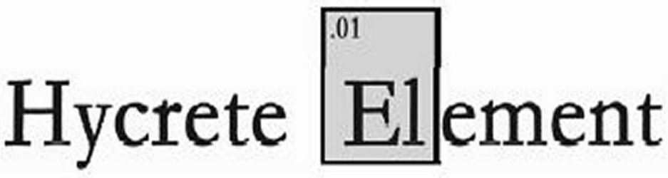 Trademark Logo HYCRETE ELEMENT .01