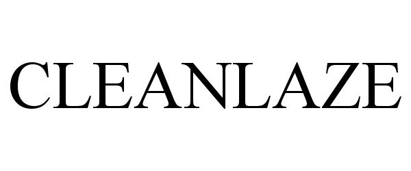 Trademark Logo CLEANLAZE