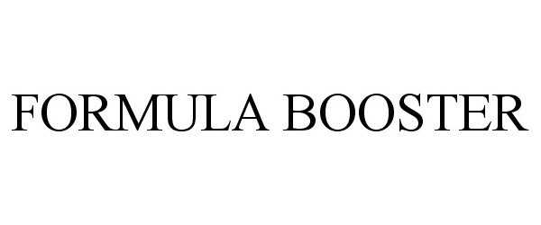 Trademark Logo FORMULA BOOSTER