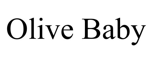 Trademark Logo OLIVE BABY