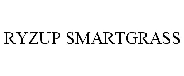 Trademark Logo RYZUP SMARTGRASS