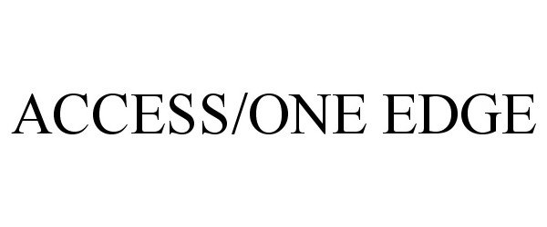  ACCESS/ONE EDGE