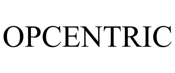 Trademark Logo OPCENTRIC