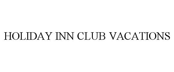 HOLIDAY INN CLUB VACATIONS
