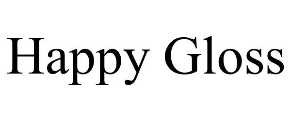 Trademark Logo HAPPY GLOSS