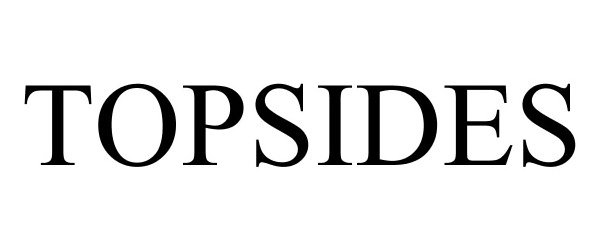 Trademark Logo TOPSIDES