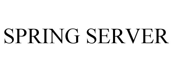 Trademark Logo SPRING SERVER