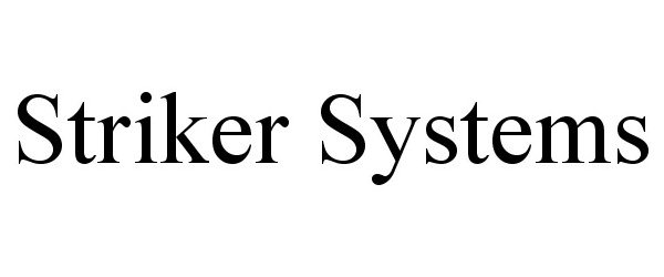  STRIKER SYSTEMS