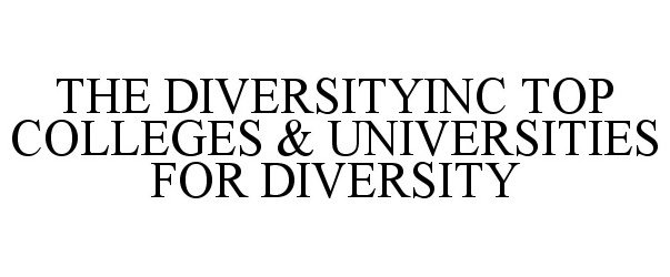 Trademark Logo THE DIVERSITYINC TOP COLLEGES &amp; UNIVERSITIES FOR DIVERSITY