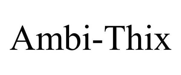  AMBI-THIX