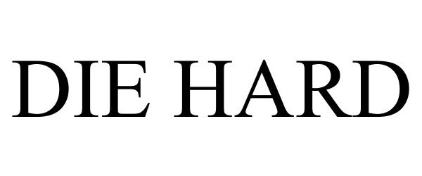 Trademark Logo DIE HARD