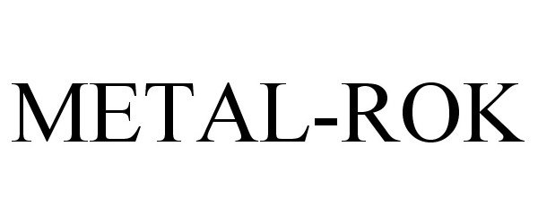 Trademark Logo METAL-ROK