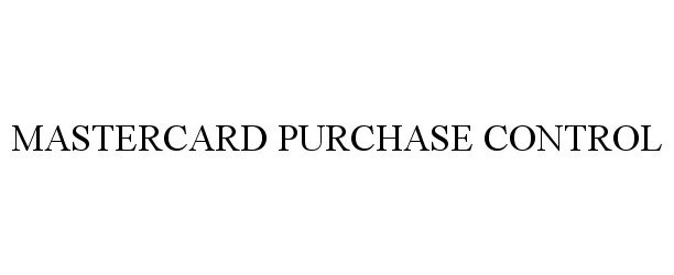  MASTERCARD PURCHASE CONTROL
