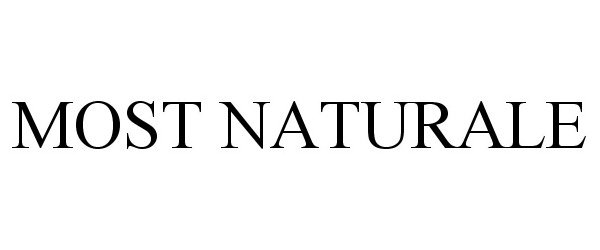Trademark Logo MOST NATURALE