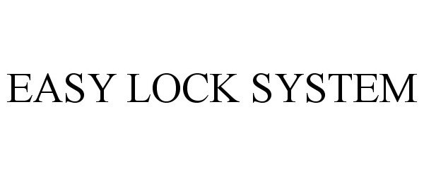  EASY LOCK SYSTEM