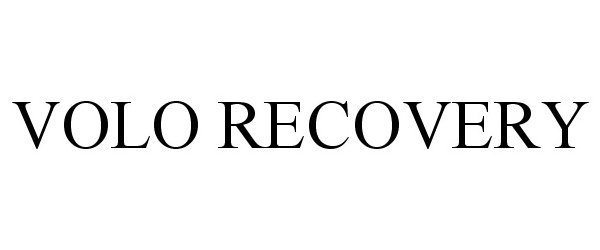 Trademark Logo VOLO RECOVERY