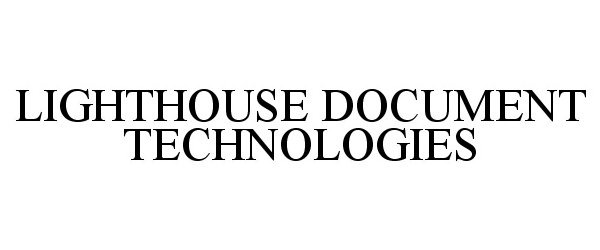 Trademark Logo LIGHTHOUSE DOCUMENT TECHNOLOGIES