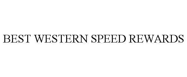  BEST WESTERN SPEED REWARDS