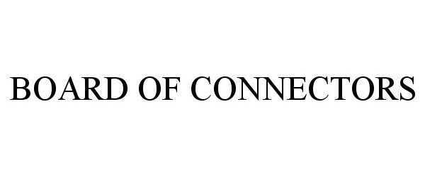 Trademark Logo BOARD OF CONNECTORS