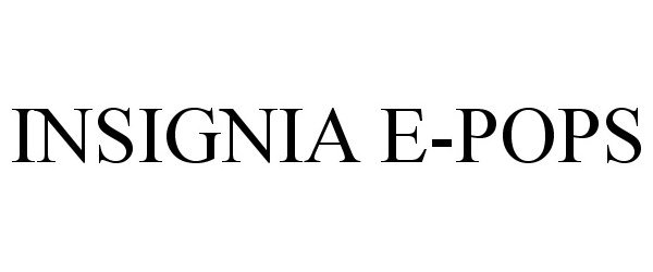 Trademark Logo INSIGNIA E-POPS