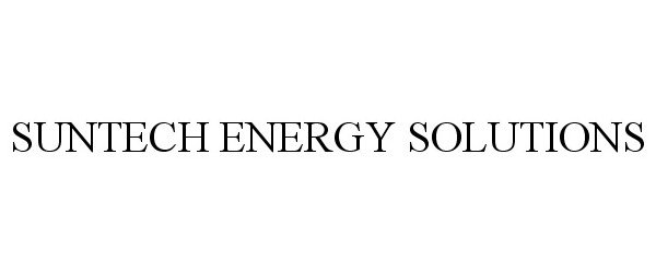 Trademark Logo SUNTECH ENERGY SOLUTIONS