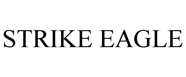 Trademark Logo STRIKE EAGLE