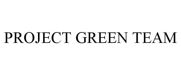  PROJECT GREEN TEAM