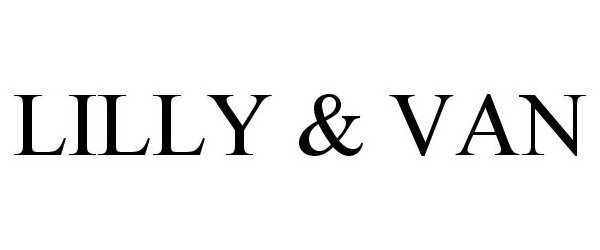 Trademark Logo LILLY &amp; VAN