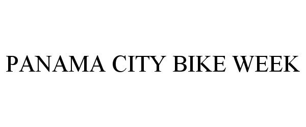 Trademark Logo PANAMA CITY BIKE WEEK
