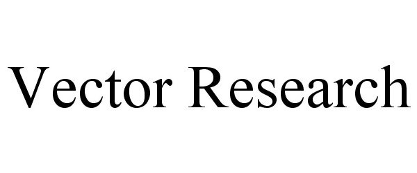 Trademark Logo VECTOR RESEARCH