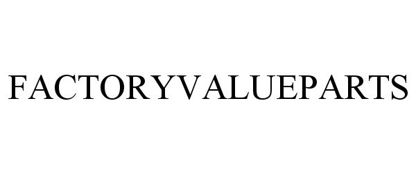 Trademark Logo FACTORYVALUEPARTS