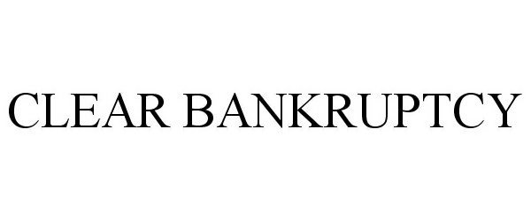  CLEAR BANKRUPTCY