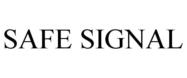 Trademark Logo SAFE SIGNAL