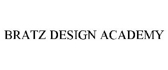 Trademark Logo BRATZ DESIGN ACADEMY