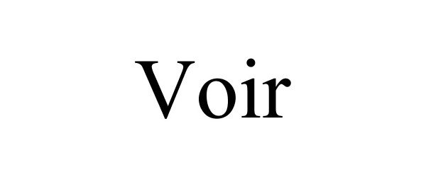 VOIR