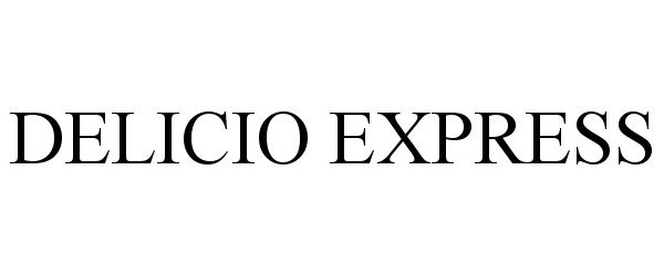 Trademark Logo DELICIO EXPRESS